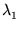 $ \lambda_{1}^{}$