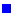 $ \mbox{$\space $\textcolor{blue}{\rule{2mm}{2mm}}}$