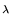 $\scriptstyle \lambda$