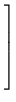 $\displaystyle \left.\vphantom{\begin{array}{c}
b_1\\ b_2\\
\vdots\\
b_m\end{array}}\right]$