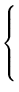 $\displaystyle \left\{\vphantom{
\begin{array}{ccccccccc}
& & &&3z&-&9w&=& 6...
...x&+& 12y&-&2z&+&14w&=&-24\\
x&+&3y&-&z&+&5w&=& -7\\
\end{array}
}\right.$