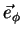 $\displaystyle \vec{e}_{\phi}$