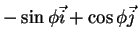 $\displaystyle -\sin{\phi}\vec{i}+\cos{\phi}\vec{j}$