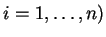 $ i=1,\ldots,n)$