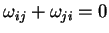 $\displaystyle \omega_{ij}+\omega_{ji}=0$