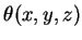 $ \theta(x,y,z)$