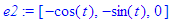 e2 := [-cos(t), -sin(t), 0]