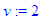 v := 2