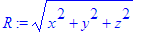 R := sqrt(x^2+y^2+z^2)