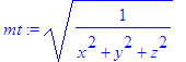mt := sqrt(1/(x^2+y^2+z^2))