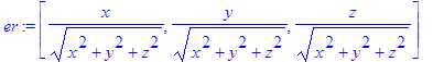 er := vector([1/(x^2+y^2+z^2)^(1/2)*x, 1/(x^2+y^2+z...