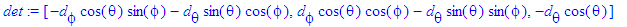 det := vector([-d[phi]*cos(theta)*sin(phi)-d[theta]...
