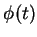 $ \phi(t)$