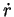 $ \dot{r}$