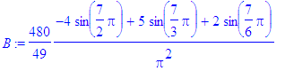 B := 480/49*(-4*sin(7/2*Pi)+5*sin(7/3*Pi)+2*sin(7/6...