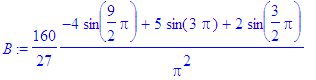B := 160/27*(-4*sin(9/2*Pi)+5*sin(3*Pi)+2*sin(3/2*P...