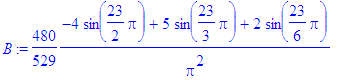 B := 480/529*(-4*sin(23/2*Pi)+5*sin(23/3*Pi)+2*sin(...