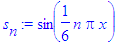 s[n] := sin(1/6*n*Pi*x)