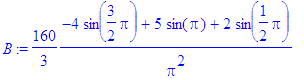 B := 160/3*(-4*sin(3/2*Pi)+5*sin(Pi)+2*sin(1/2*Pi))...