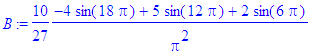 B := 10/27*(-4*sin(18*Pi)+5*sin(12*Pi)+2*sin(6*Pi))...