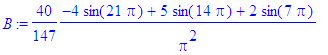 B := 40/147*(-4*sin(21*Pi)+5*sin(14*Pi)+2*sin(7*Pi)...