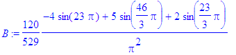 B := 120/529*(-4*sin(23*Pi)+5*sin(46/3*Pi)+2*sin(23...