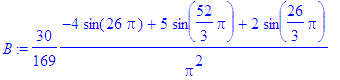 B := 30/169*(-4*sin(26*Pi)+5*sin(52/3*Pi)+2*sin(26/...