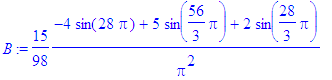 B := 15/98*(-4*sin(28*Pi)+5*sin(56/3*Pi)+2*sin(28/3...